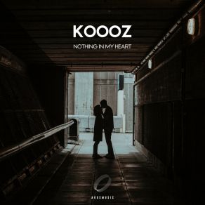 Download track Nothing In My Heart (Extended Mix) KOOOZ