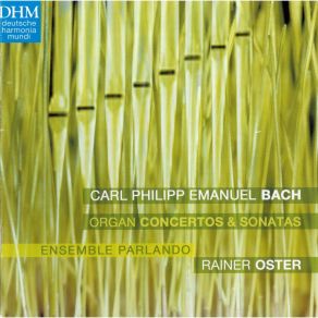 Download track 3. Concerto For Organ And Strings G-Dur Wq 34 H444 - Presto Carl Philipp Emanuel Bach