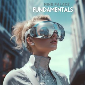 Download track Fundamentals (Instrumental Edit) MInd Palace