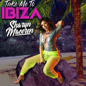 Download track Take Me To Ibiza (Starla And Vega Remix) Sharyn Maceren