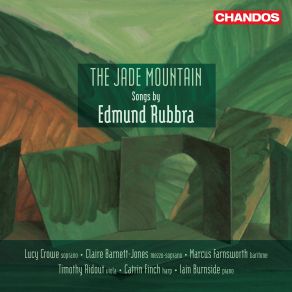 Download track The Jade Mountain, Op. 116: II. On Hearing Her Play The Harp Lucy Crowe, Catrin Finch, Marcus Farnsworth, Iain Burnside, Timothy Ridout, Claire Barnett-Jones