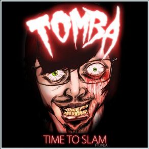 Download track Time To Slam (Original Mix) TombaInja