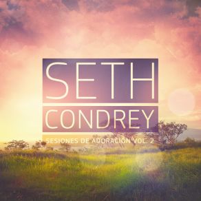 Download track Solo En Ti Seth Condrey