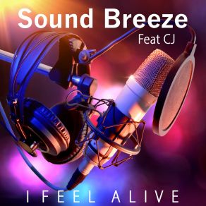 Download track I Feel Alive (Extended Version) Sound BreezeC. J