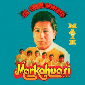 Download track Amor Ajeno Grupo Markahuasi