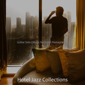 Download track Charming Jazz Guitar Trio - Vibe For Hotel Lounges Hotel Jazz Collections