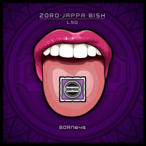 Download track LSD Zoro, Bish, Jappa