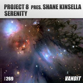 Download track Serenity (Project 8 Pres. Shane Kinsella) Shane KinsellaProject 8