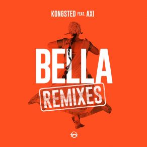 Download track Bella (Dennis Rubin Remix) Axi