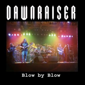 Download track Blow By Blow Dawnraiser