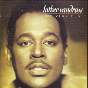 Download track Love The One YouÂ´re With Luther Vandross