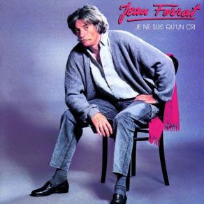 Download track Je Ne Suis Qu Un Cri' Jean Ferrat