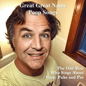 Download track The Colin Poop Song The Odd Man Who Sings About Poop