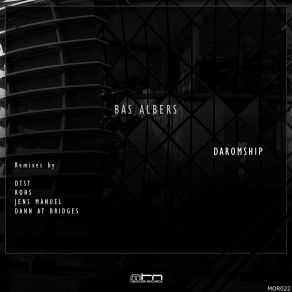 Download track Daromship (Dann At Bridges Remix) Bas AlbersDann At Bridges, Dann