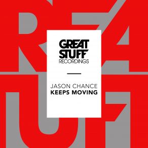 Download track Keeps Moving (Original Mix) Jason Chance