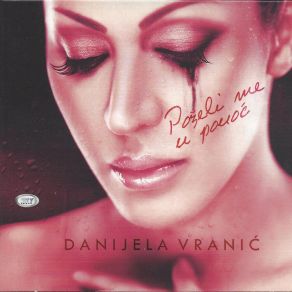 Download track Nemoj Da Me Žalite Danijela Vranic