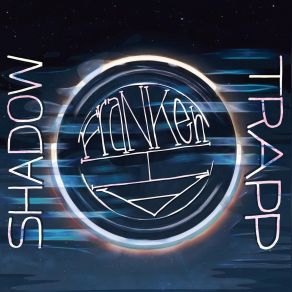 Download track Uneasy Shadowtrapp