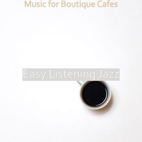 Download track Simple Soundscapes For Fusion Restaurants Easy Listening Jazz