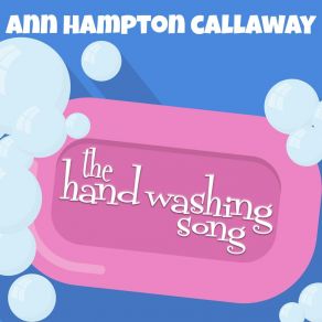 Download track The Hand Washing Song Ann Hampton Callaway