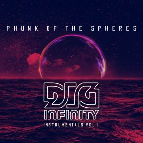 Download track Phunk Of The Spheres Dig Infinity