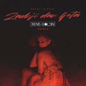 Download track Zadnji Dan Ljeta (Denis Goldin Remix) Natali Dizdar