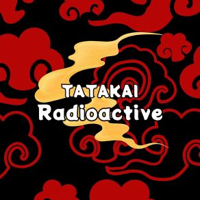 Download track Radioactive Tatakai