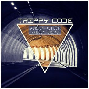 Download track Valley Drive Adrien Kepler