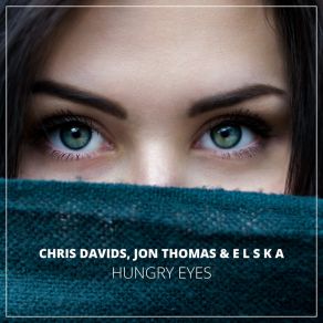 Download track Hungry Eyes (Extended Mix) Chris Davids