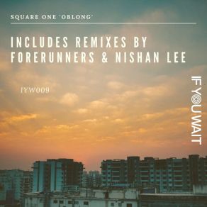 Download track Oblong (Nishan Lee Remix) Square One