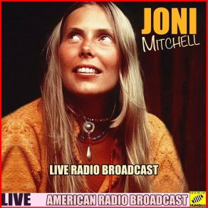 Download track That Song About The Midway (Live) Joni Mitchell