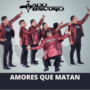 Download track Amores Que Matan Lado Obscuro