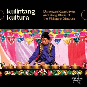 Download track Binalig IIi' Danongan Kalanduyan, The Palabuniyan Kulintang Ensemble