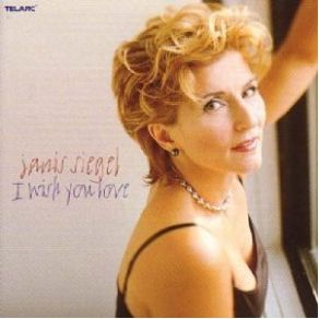 Download track I Wish You Love Janis Siegel