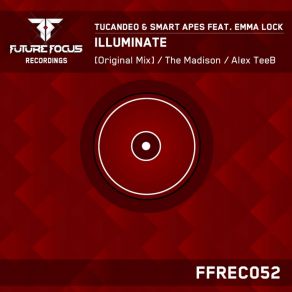 Download track Illuminate (Original Mix) Emma Lock, Tucandeo, Smart Apes