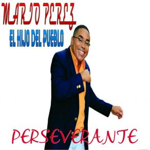 Download track Penas Y Olvido Mario Pérez El Hijo Del Pueblo