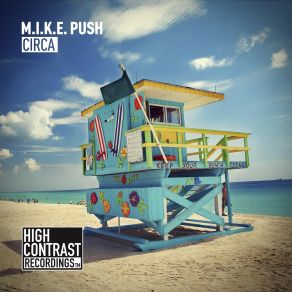 Download track Circa M. I. K. E. Push