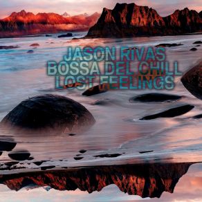 Download track Lost Feelings (Alternative Mix) Bossa Del Chill