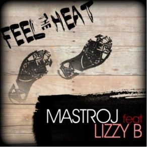 Download track Feel The Heat (Trompeta Dub) Mastro J, Lizzy B