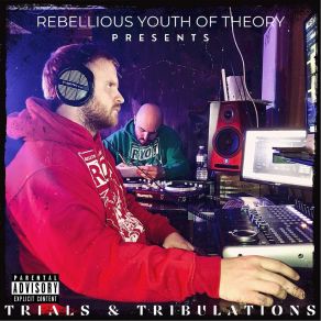 Download track Fuckin' With My Mood Rebellious Youth Of Theory