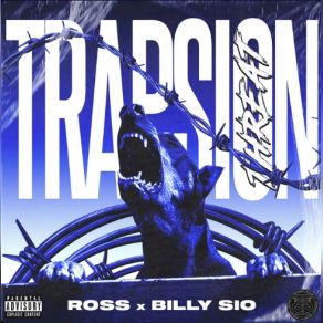 Download track Trapsion Threat Ross, BILLY SIO