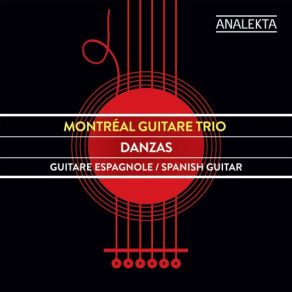 Download track Siete Canciones Populares Españolas: III. Asturiana Montréal Guitare Trio