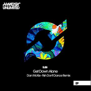 Download track Get Down Alone (Dan McKie Remix) EditRDan McKie