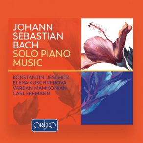 Download track Keyboard Partita No. 4 In D Major, BWV 828: VI. Menuet Vardan MamikonianCarl Seemann