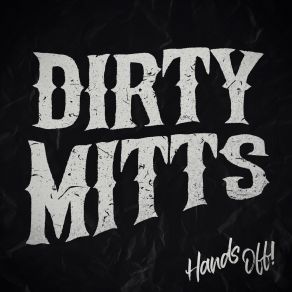 Download track My Show Dirty Mitts