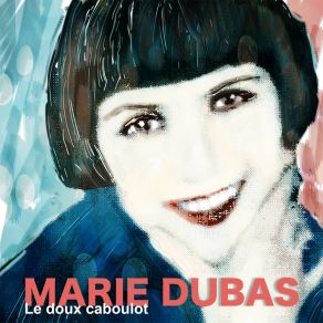 Download track Doudou La Terreur Marie Dubas