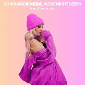 Download track Ich Kann Dir Meine Jacke Nicht Geben (Solo Version) Nadine Auer