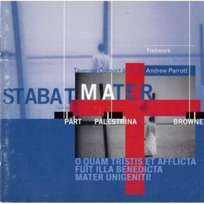 Download track 1. Gregorian Chant: Stabat Mater Taverner Consort, Fretwork