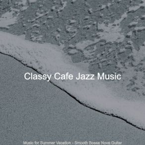 Download track Smooth Music For Road Trips Classy Cafe Jazz Music