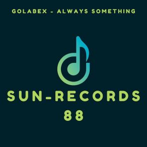 Download track Always Something Golabex