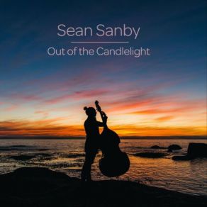 Download track Out Of The Candlelight Sean Sanby